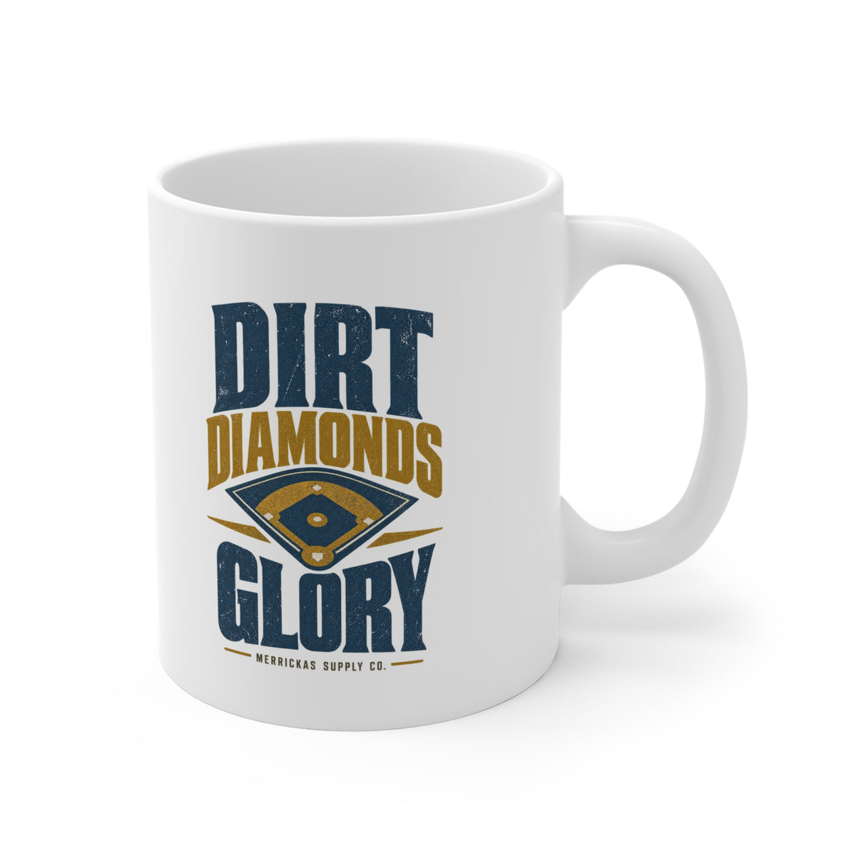 Dirt Diamonds Glory Coffee Mug 11oz
