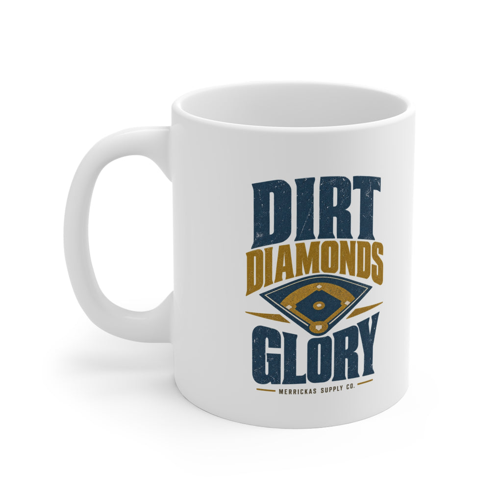 Dirt Diamonds Glory Coffee Mug 11oz