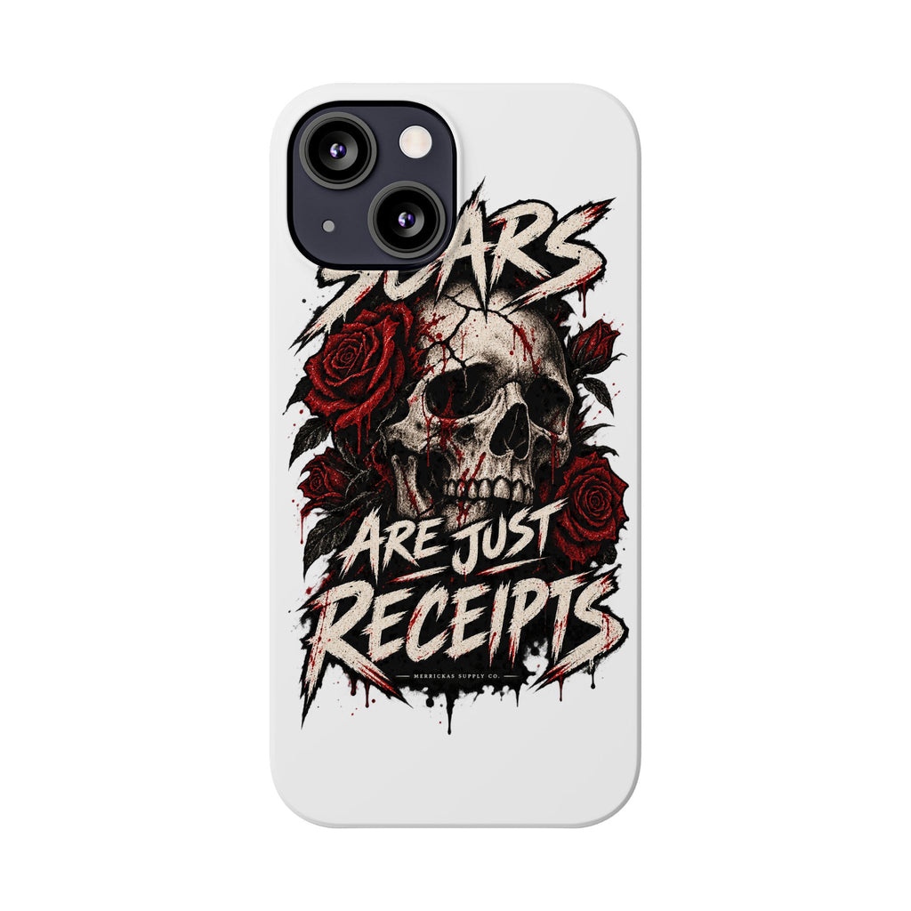 Scars Are Just Receipts Phone Case