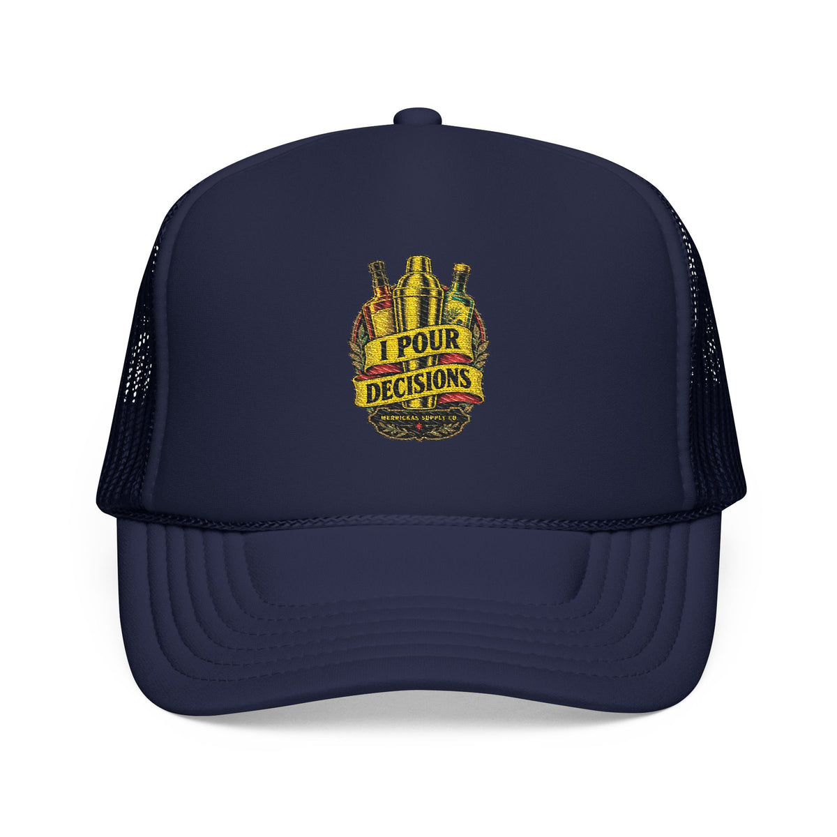 I Pour Decisions Foam Trucker Hat