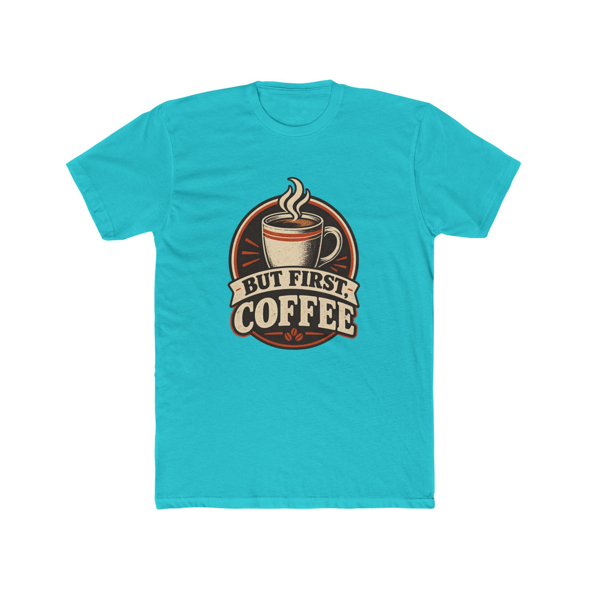 But First Coffee T-Shirt