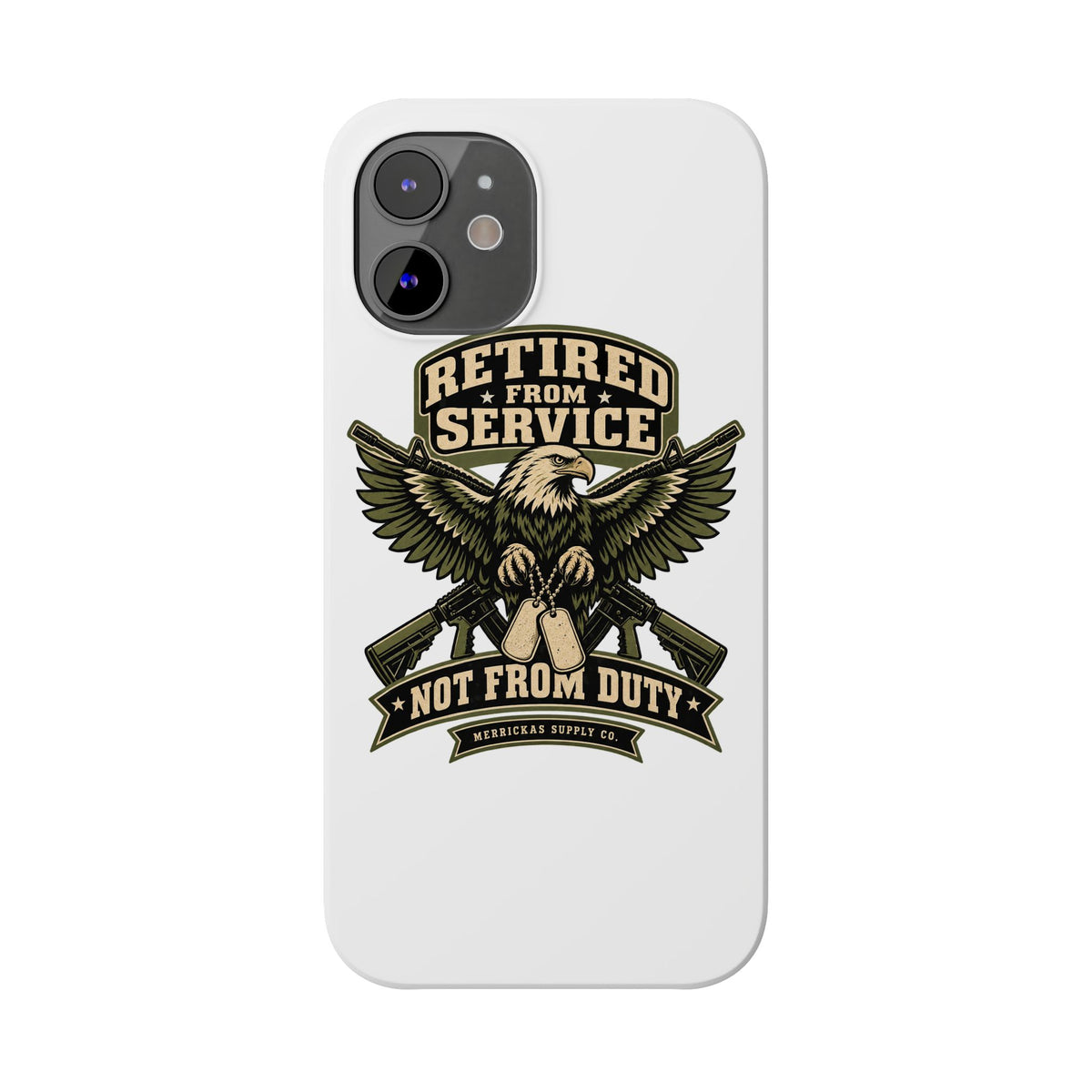 Retired From Service Not From Duty Phone Case