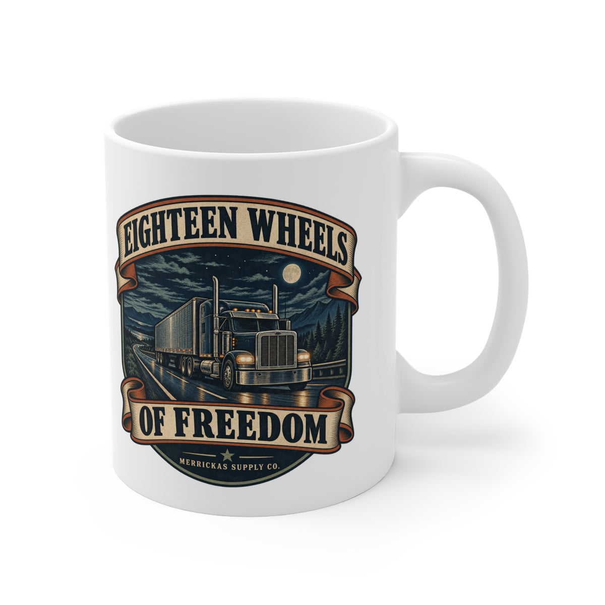 Eighteen Wheels Of Freedom Coffee Mug 11oz