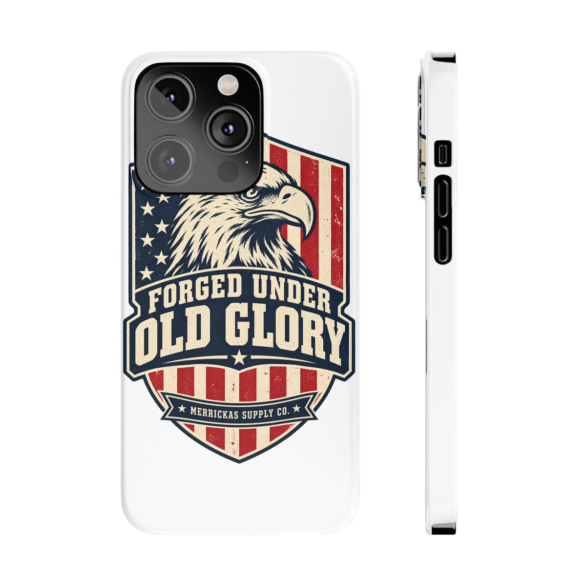 Forged Under Old Glory Phone Case