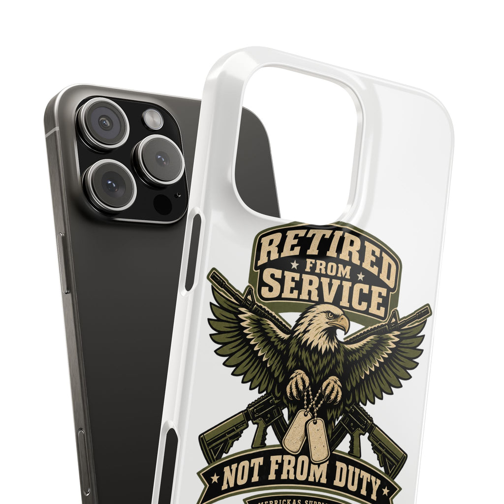Retired From Service Not From Duty Phone Case