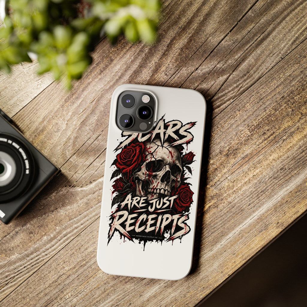 Scars Are Just Receipts Phone Case