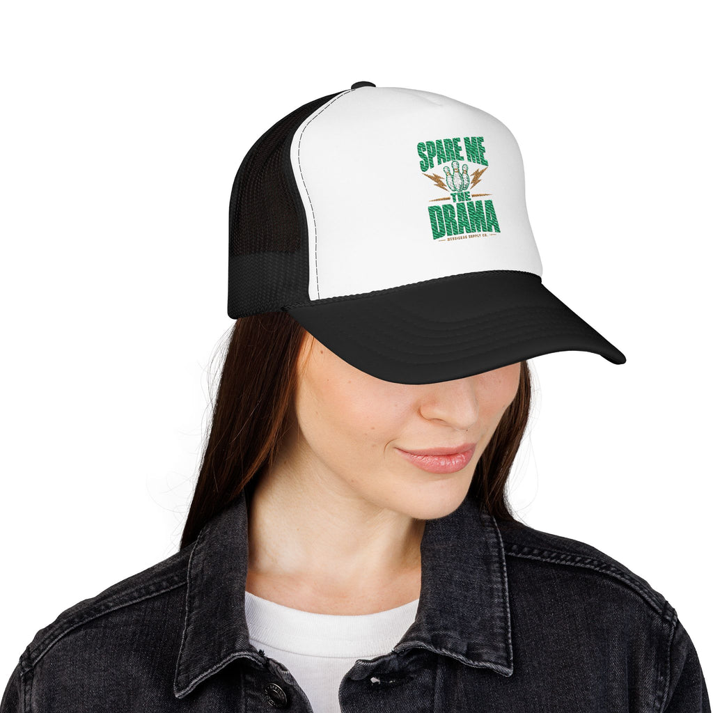 Spare Me The Drama Foam Trucker Hat