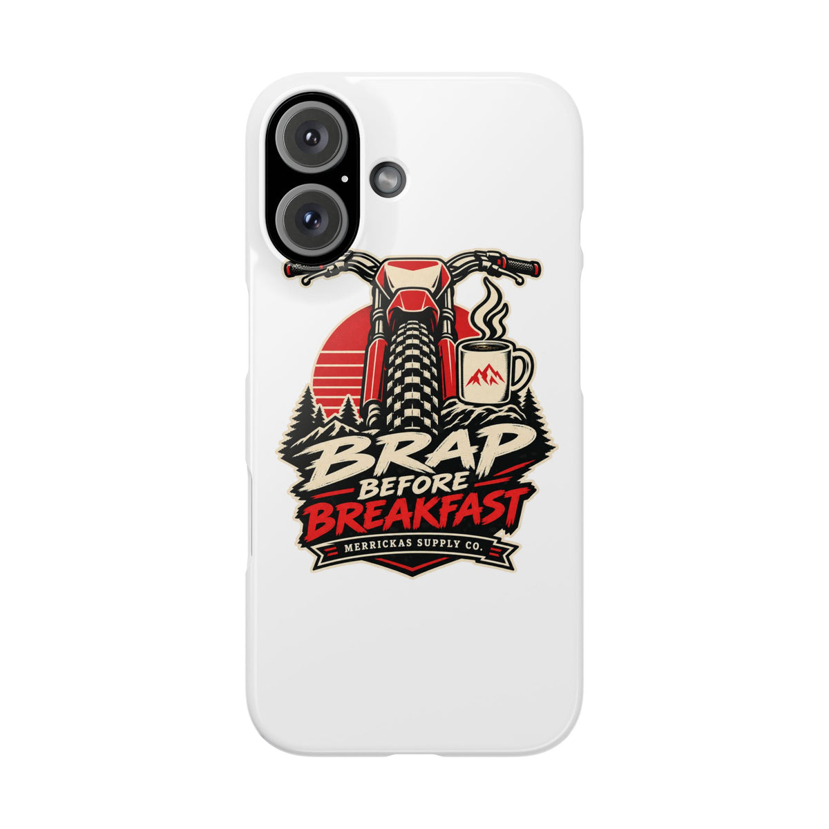 Brap Before Breakfast Phone Case