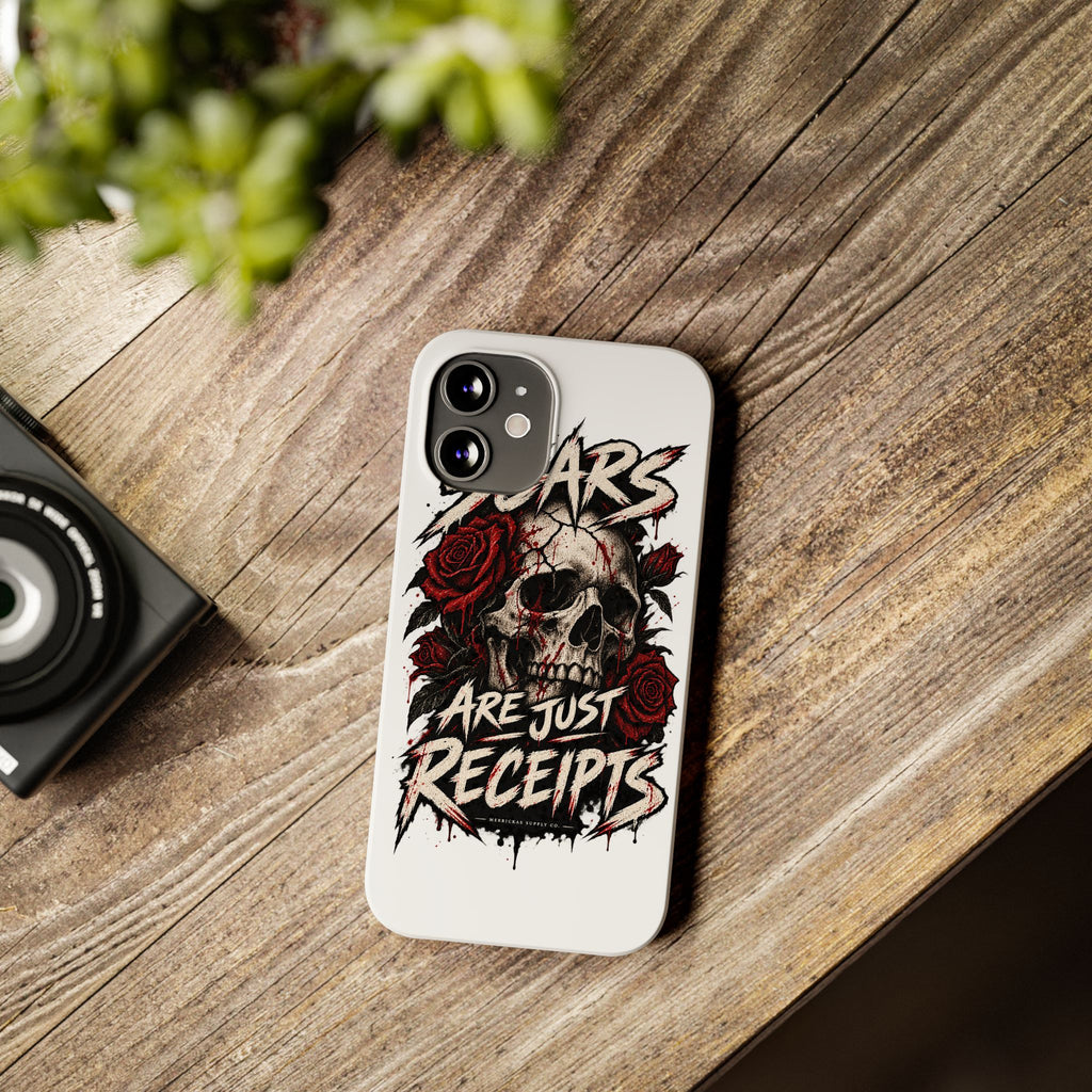 Scars Are Just Receipts Phone Case