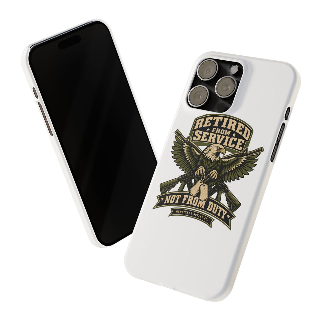Retired From Service Not From Duty Phone Case