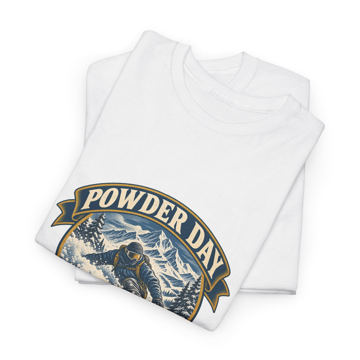 Powder Day Every Day Classic Tee