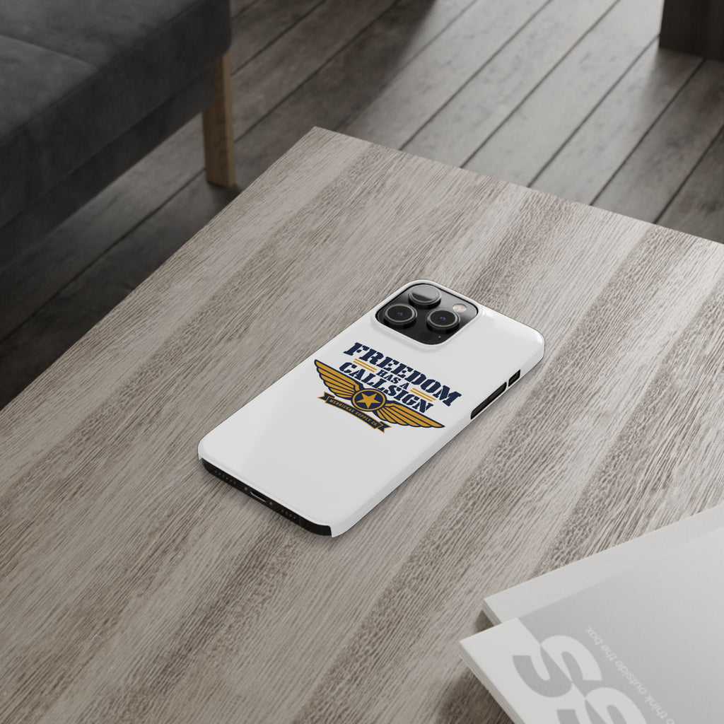 Freedom Has A Callsign Phone Case