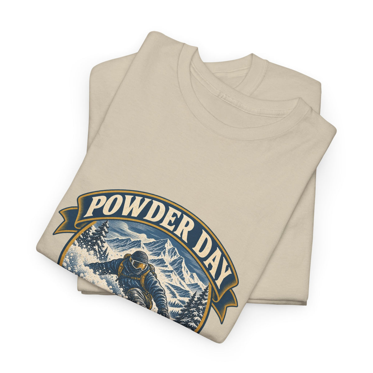 Powder Day Every Day Classic Tee