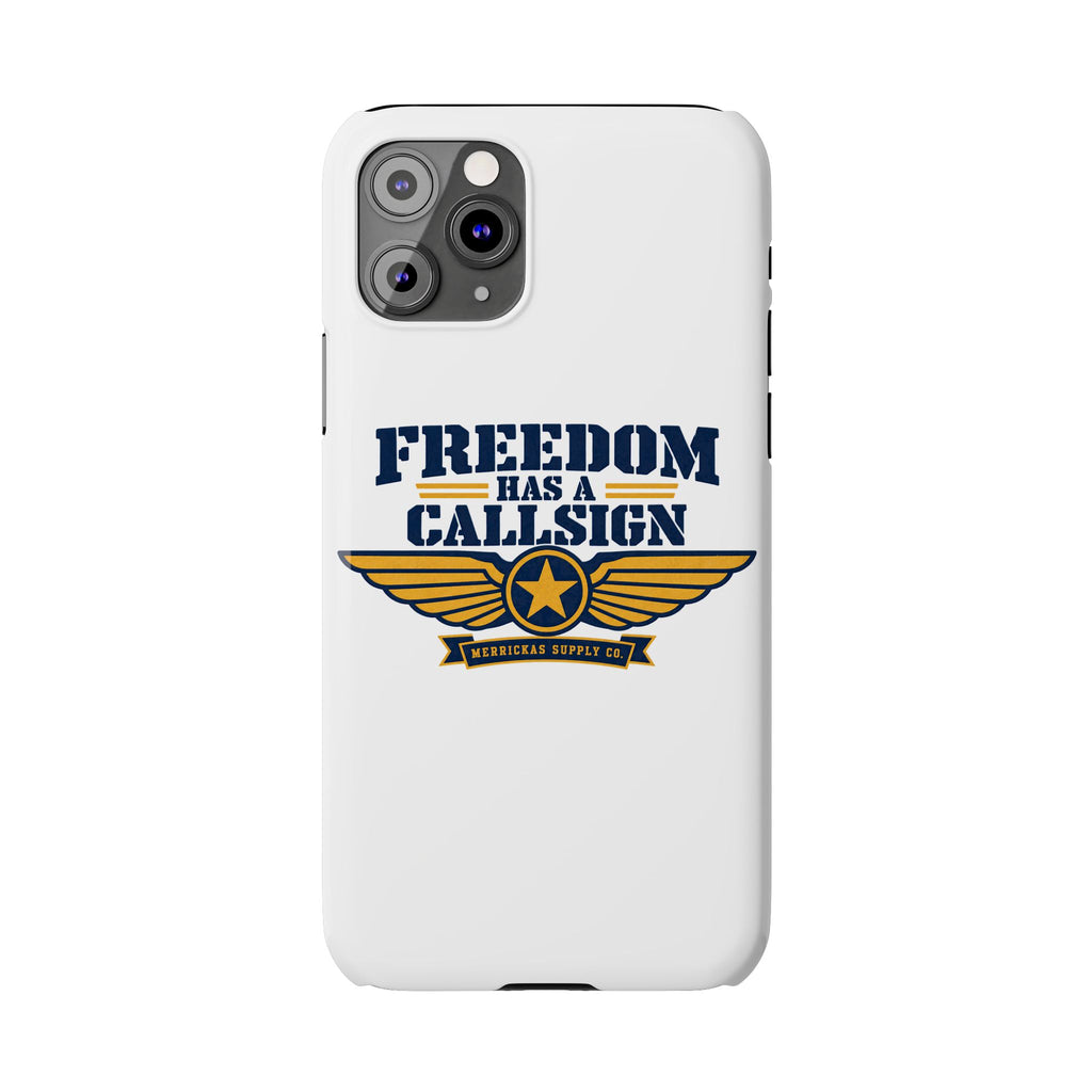 Freedom Has A Callsign Phone Case