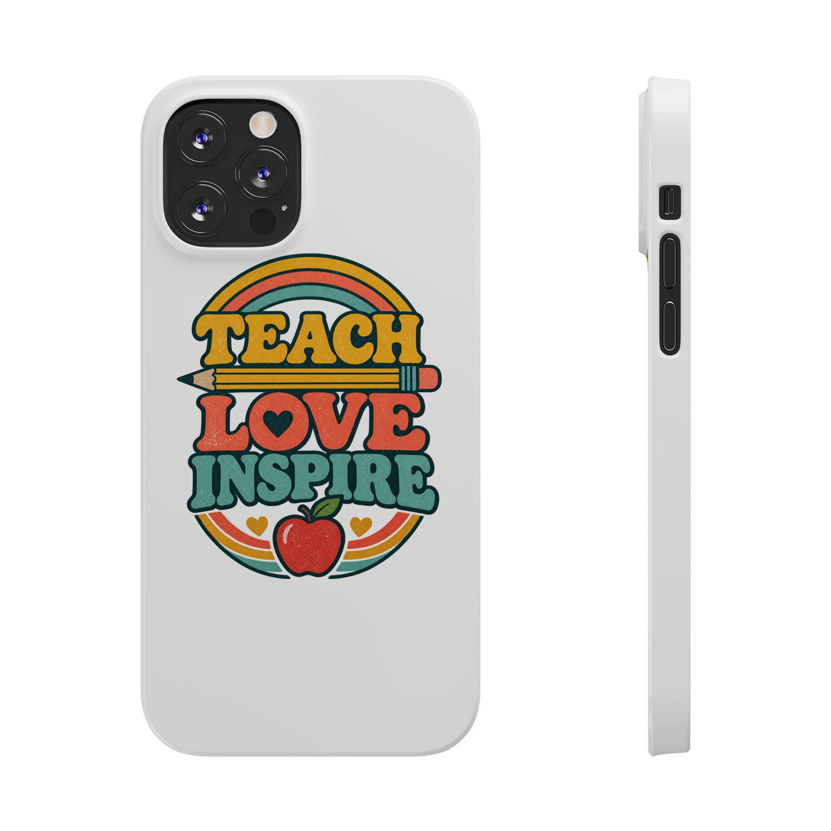 Teach Love Inspire Phone Case