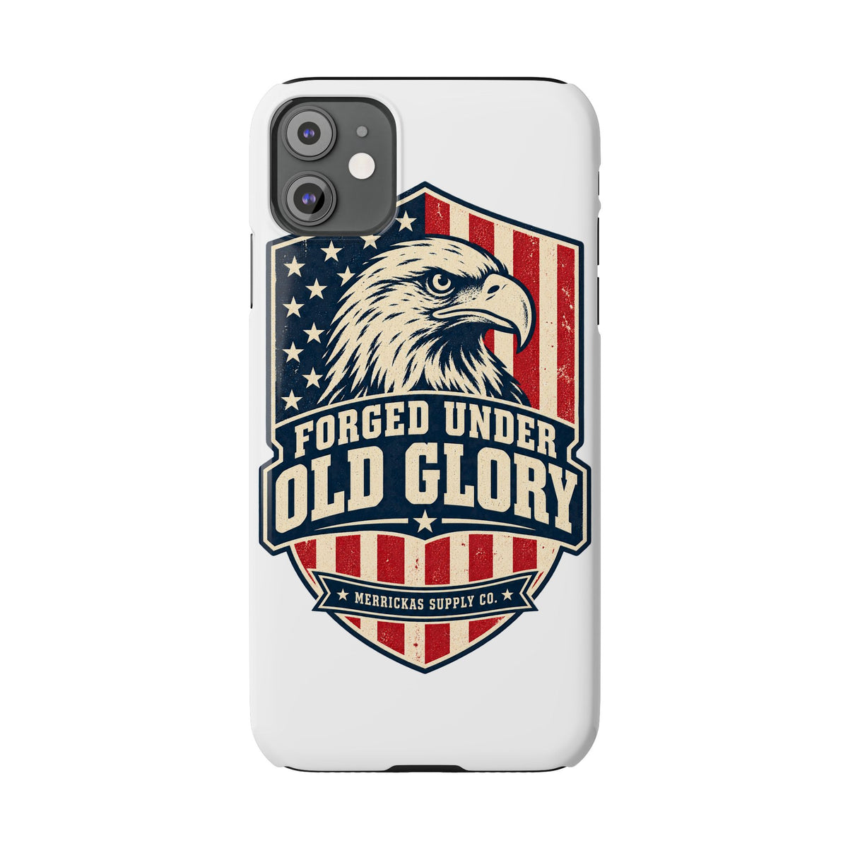 Forged Under Old Glory Phone Case