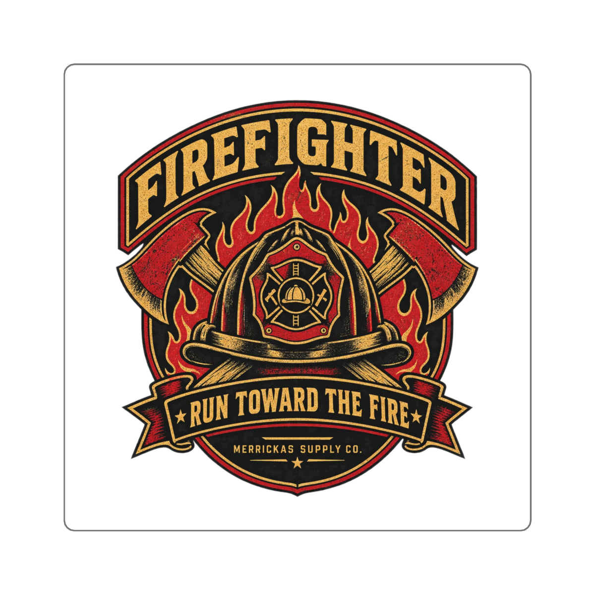 Run Toward The Fire Sticker