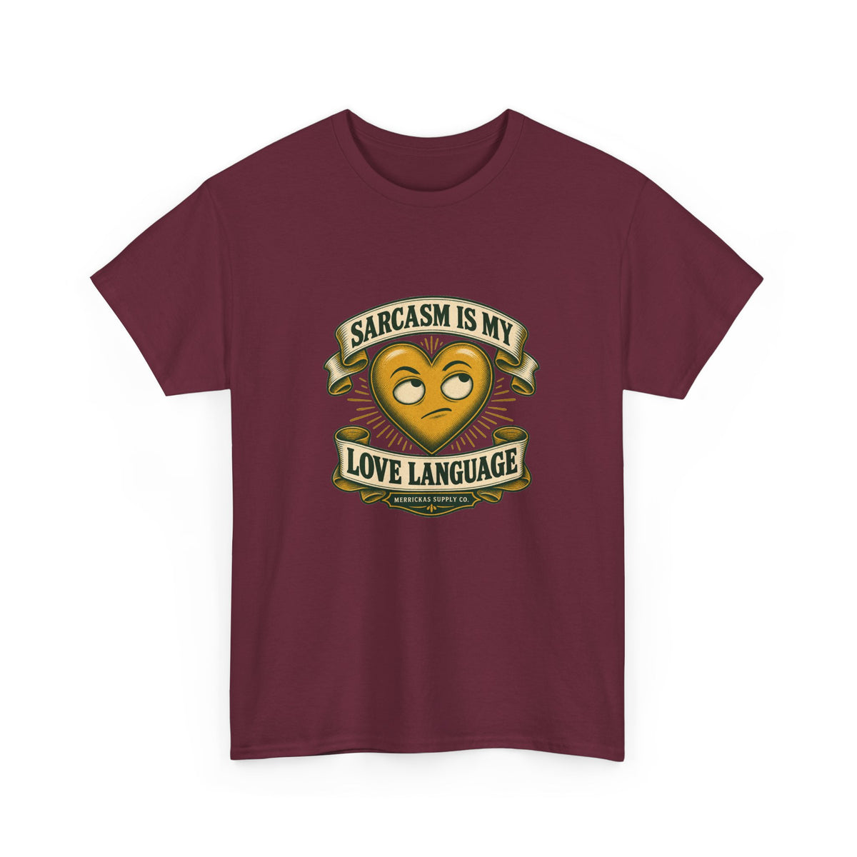 Sarcasm Is My Love Language Classic Tee