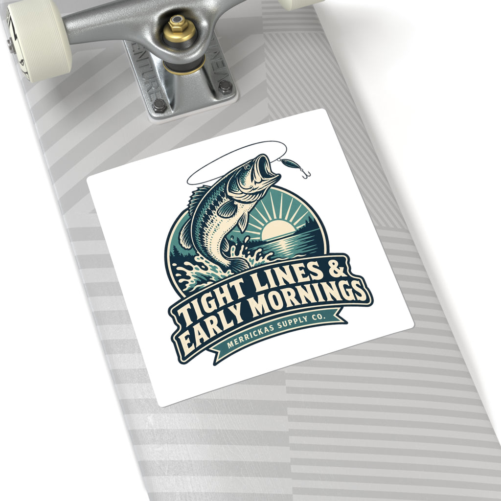 Tight Lines & Early Mornings Sticker