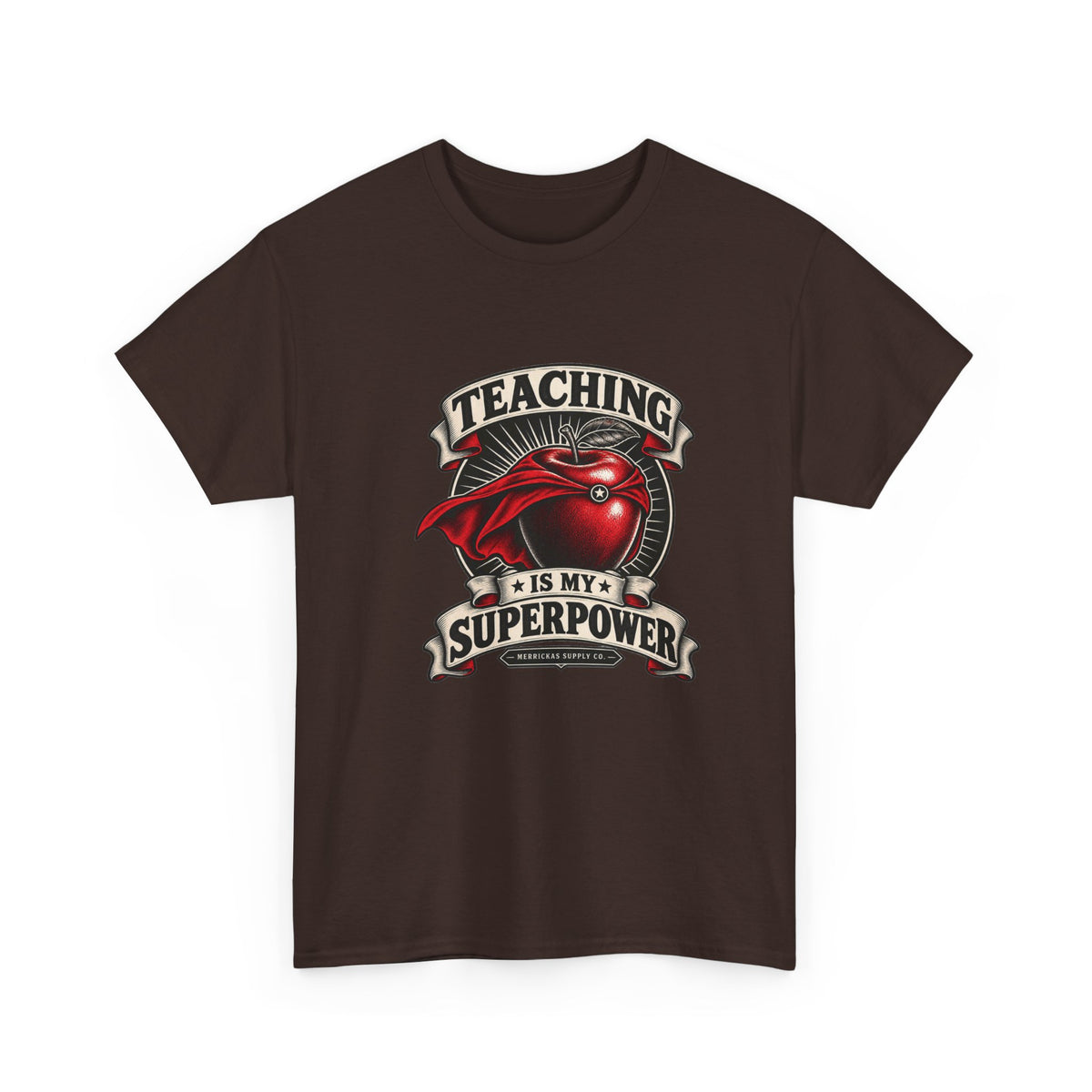Teaching Is My Superpower Classic Tee