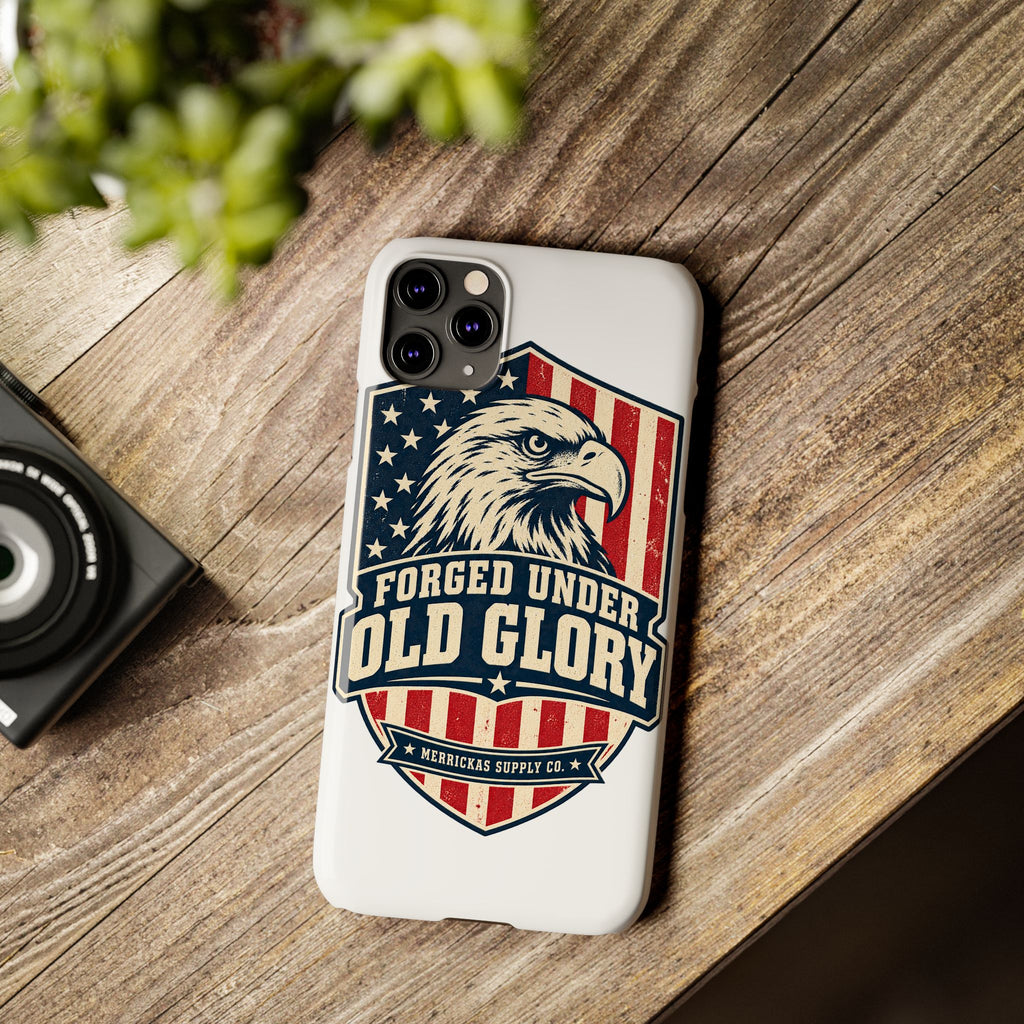 Forged Under Old Glory Phone Case