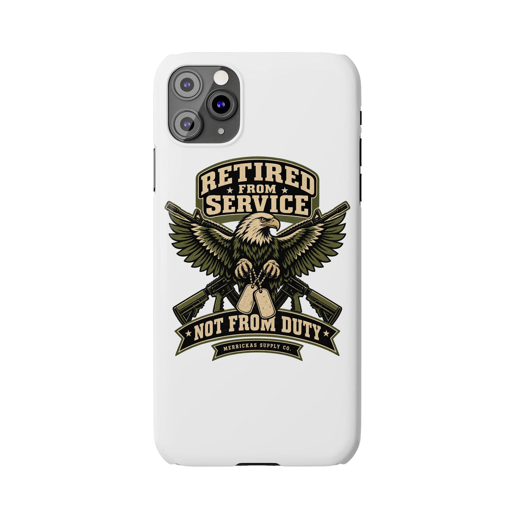 Retired From Service Not From Duty Phone Case