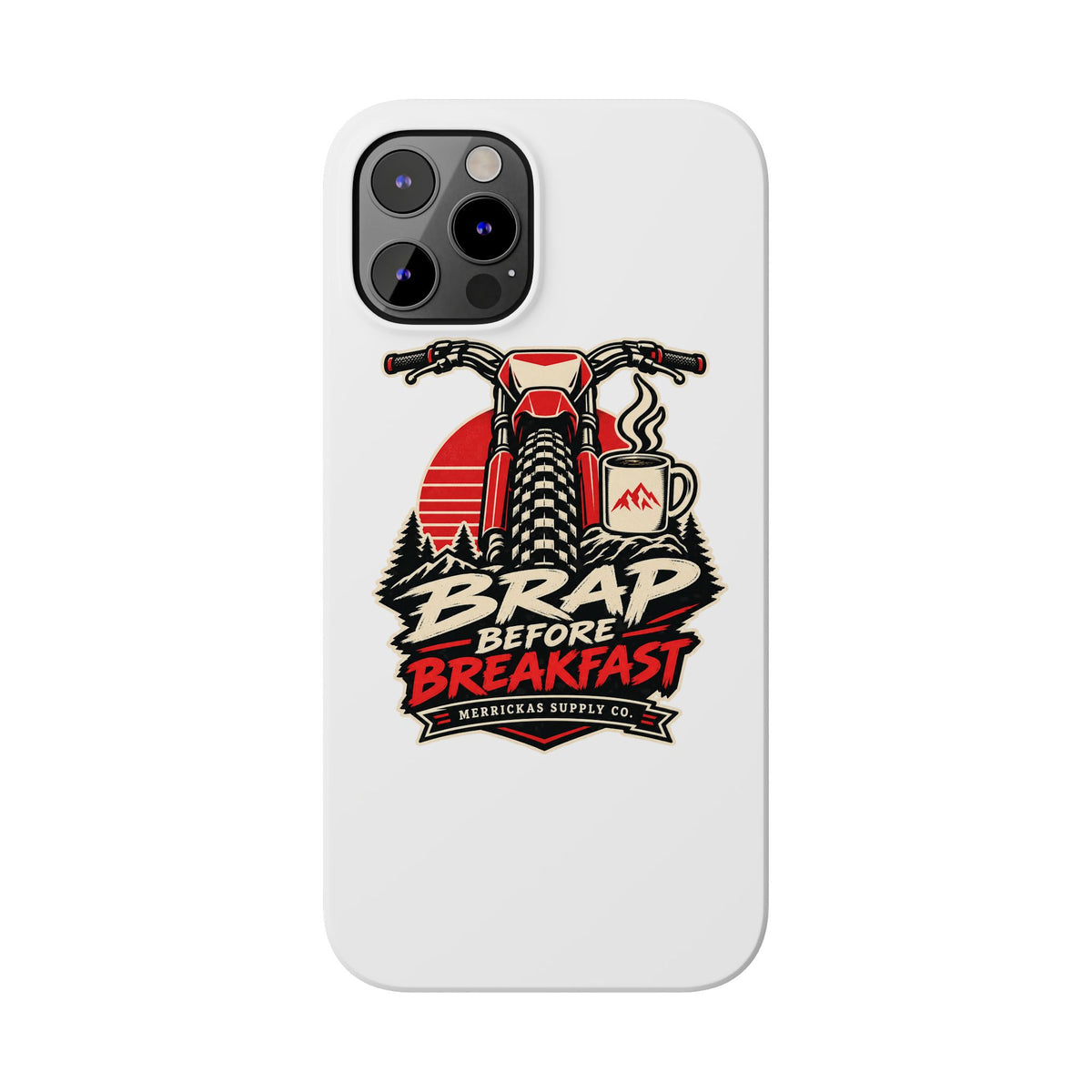 Brap Before Breakfast Phone Case