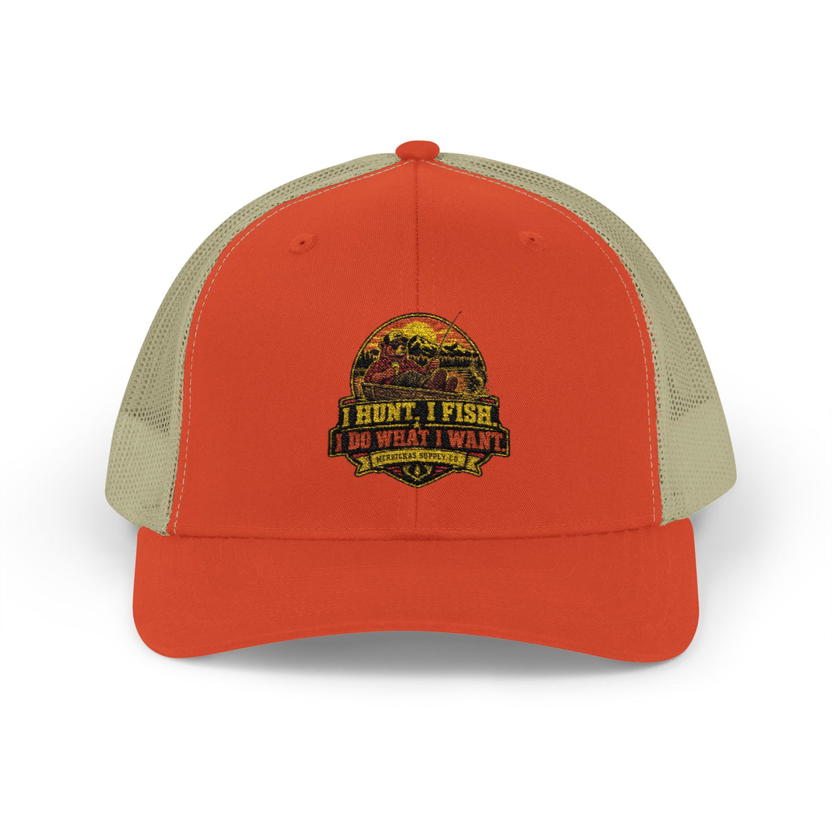 I Hunt. I Fish. I Do What I Want. Snapback Trucker Hat