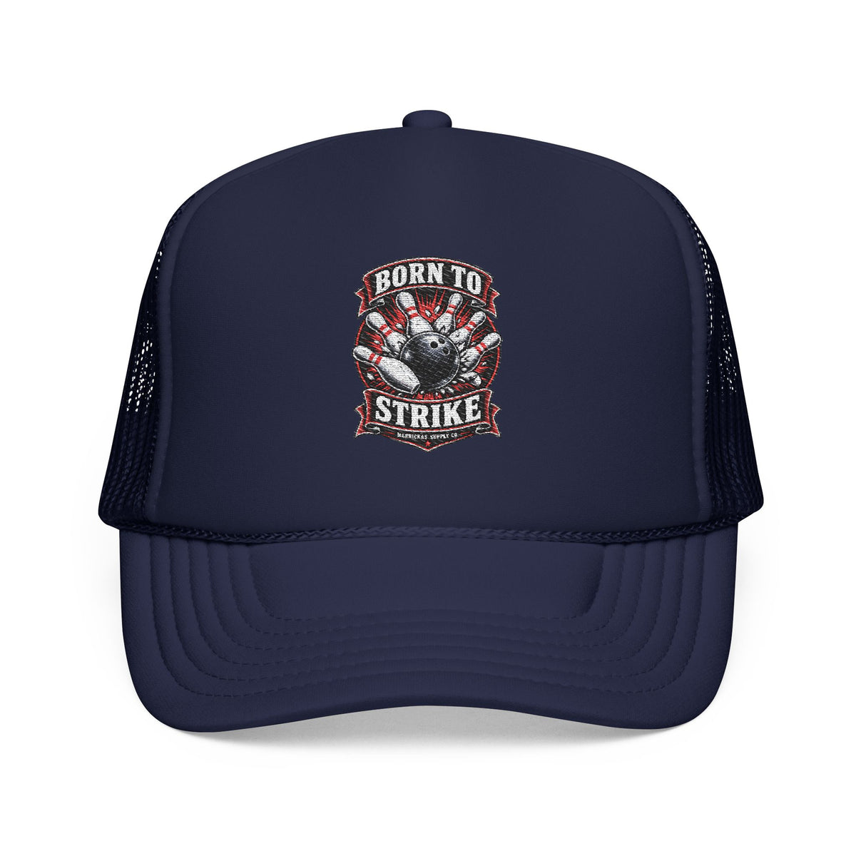 Born To Strike Foam Trucker Hat