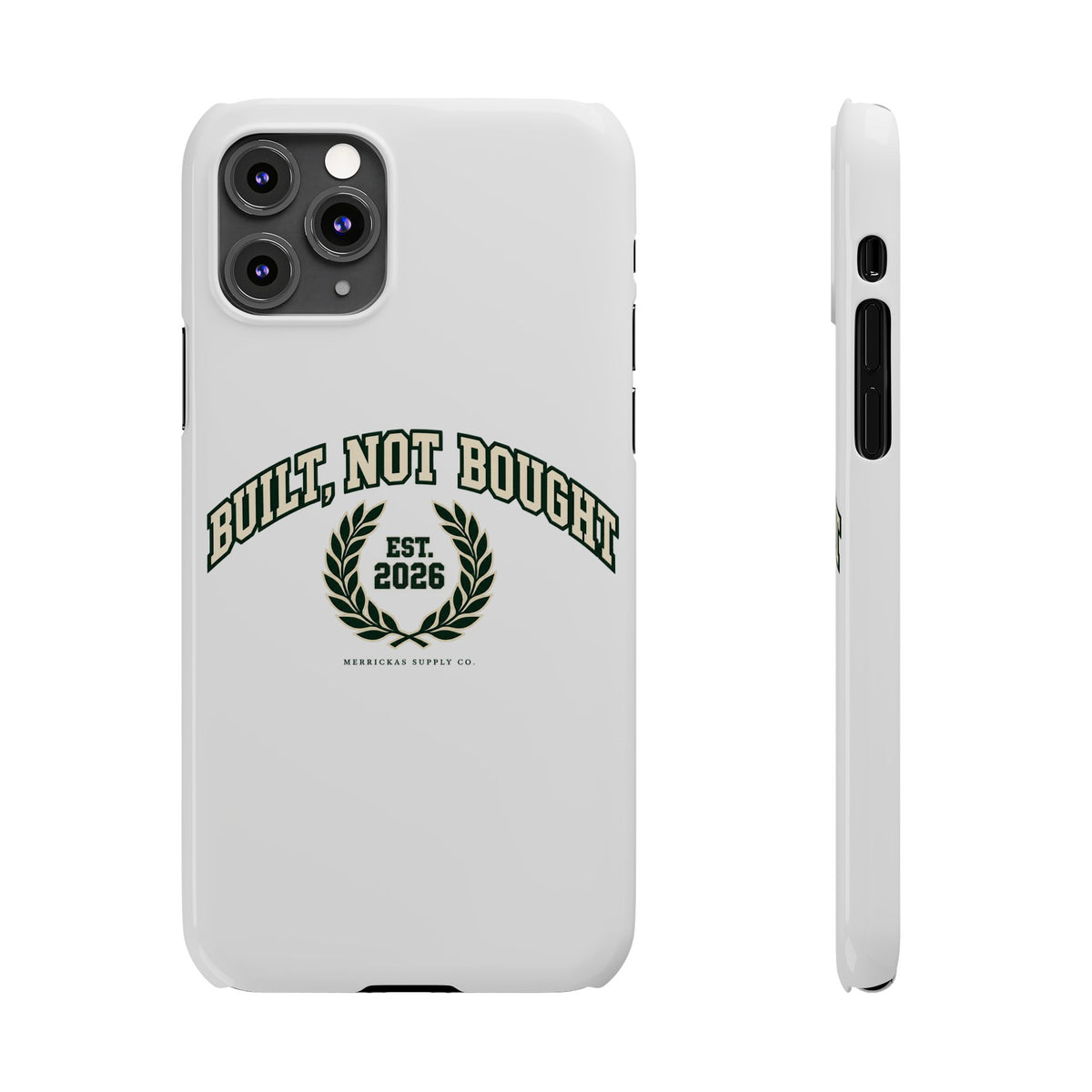 Built Not Bought Phone Case
