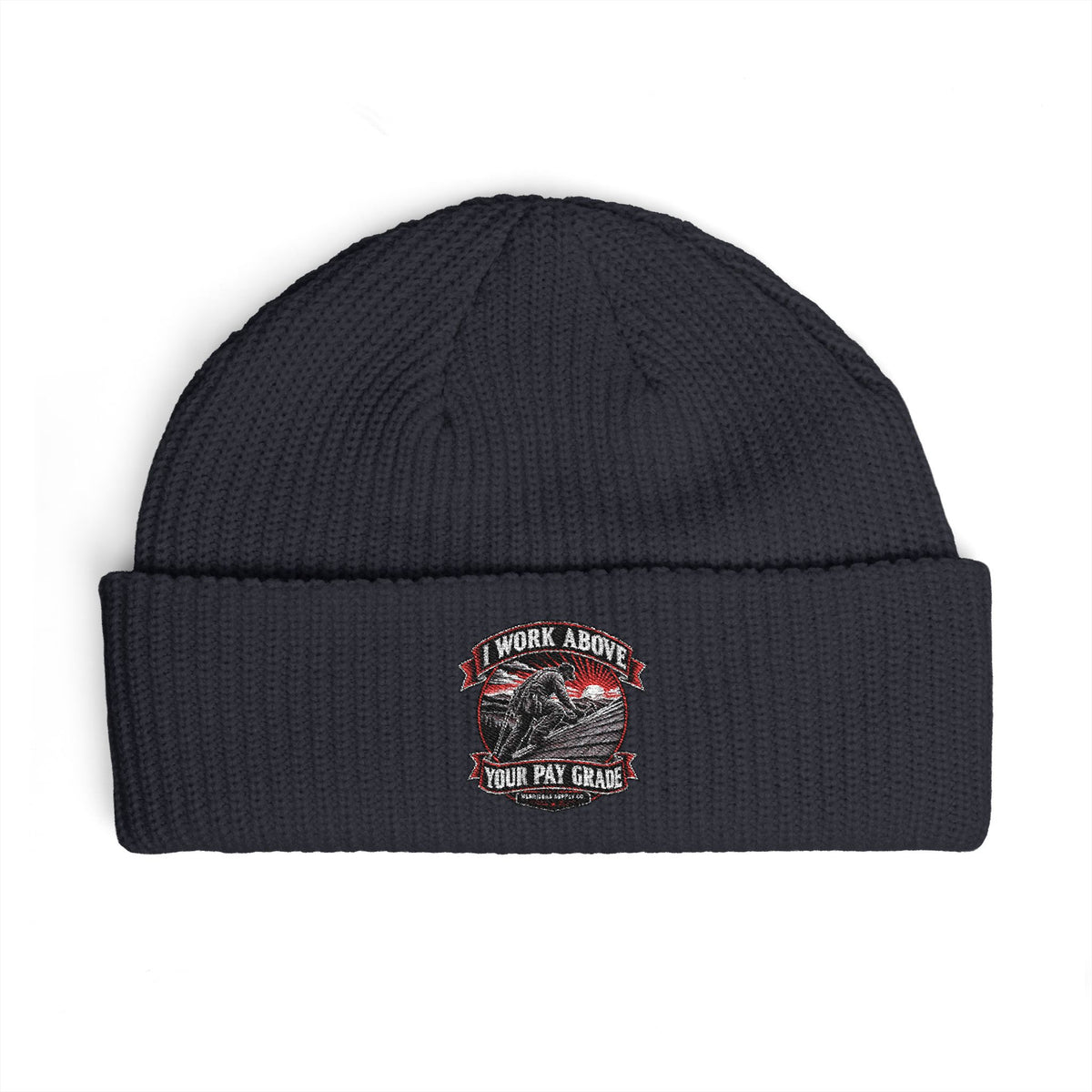 I Work Above Your Pay Grade Cuff Beanie