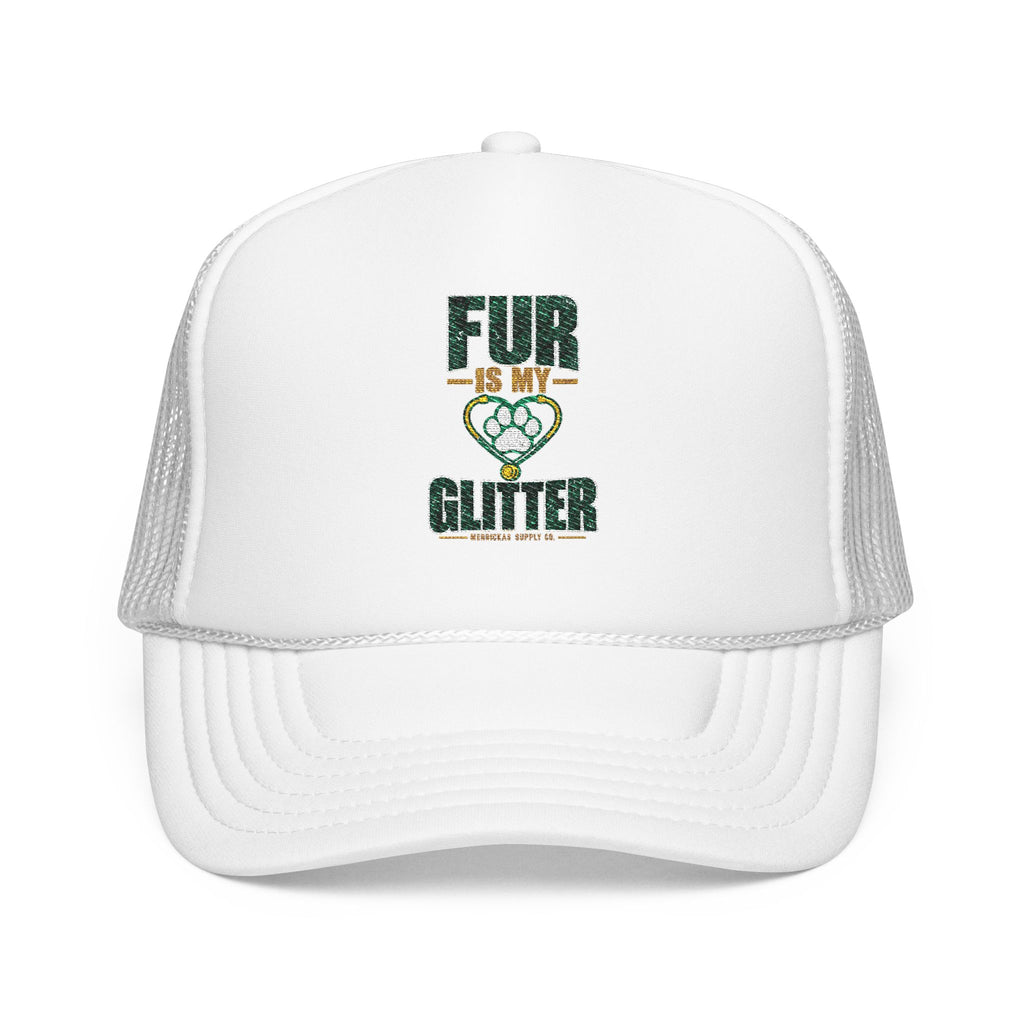 Fur Is My Glitter Foam Trucker Hat