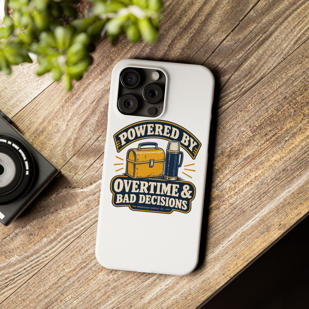 Powered By Overtime & Bad Decisions Phone Case