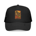 Dirt Is My Office Foam Trucker Hat