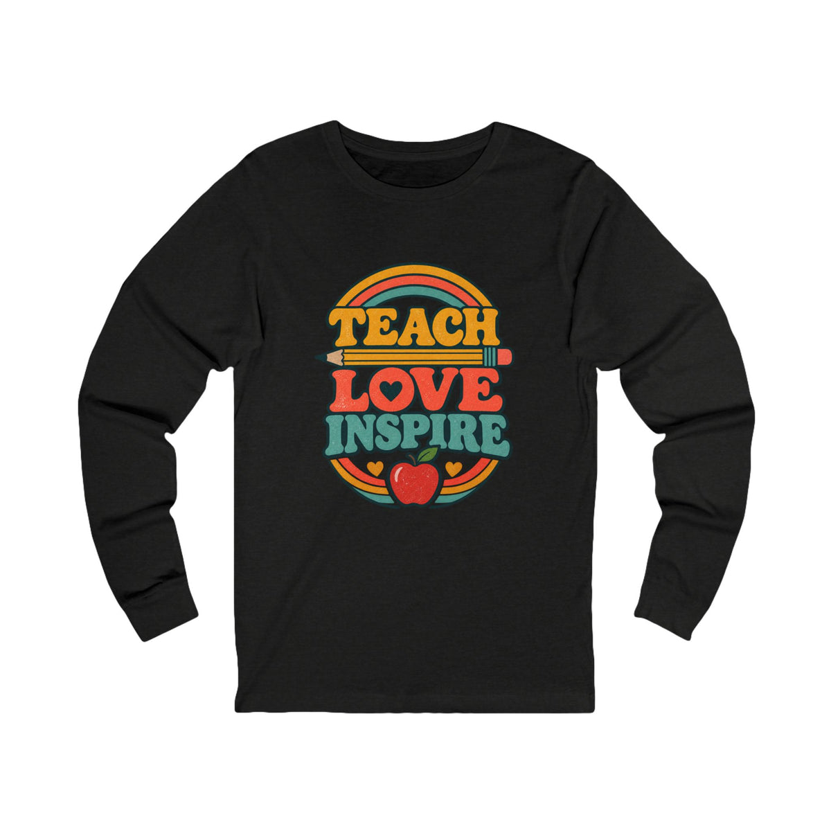 Teach Love Inspire Long Sleeve Tee