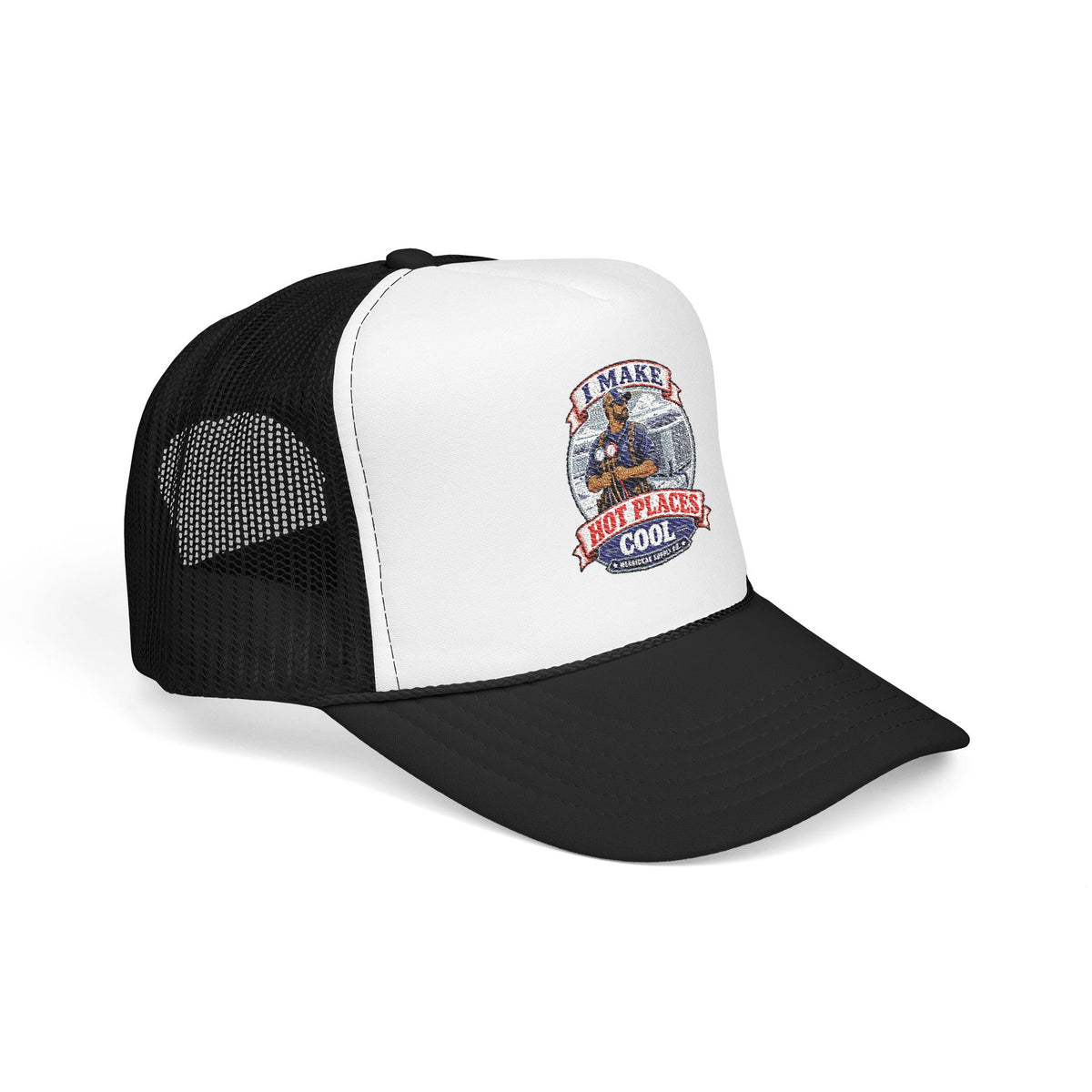 I Make Hot Places Cool Foam Trucker Hat