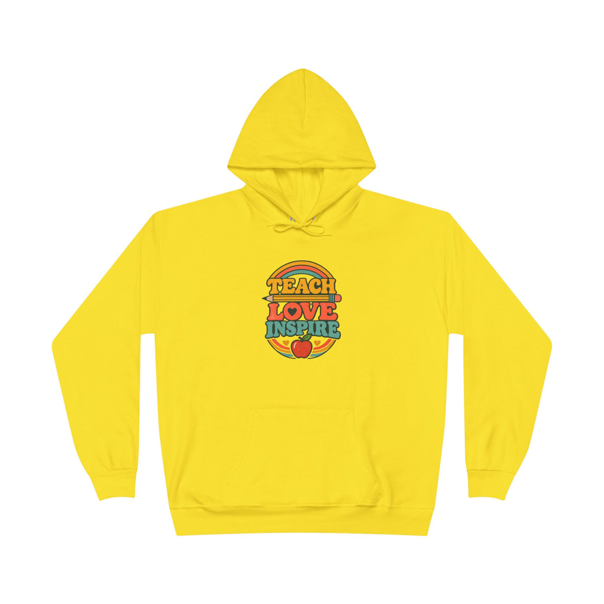 Teach Love Inspire Hoodie