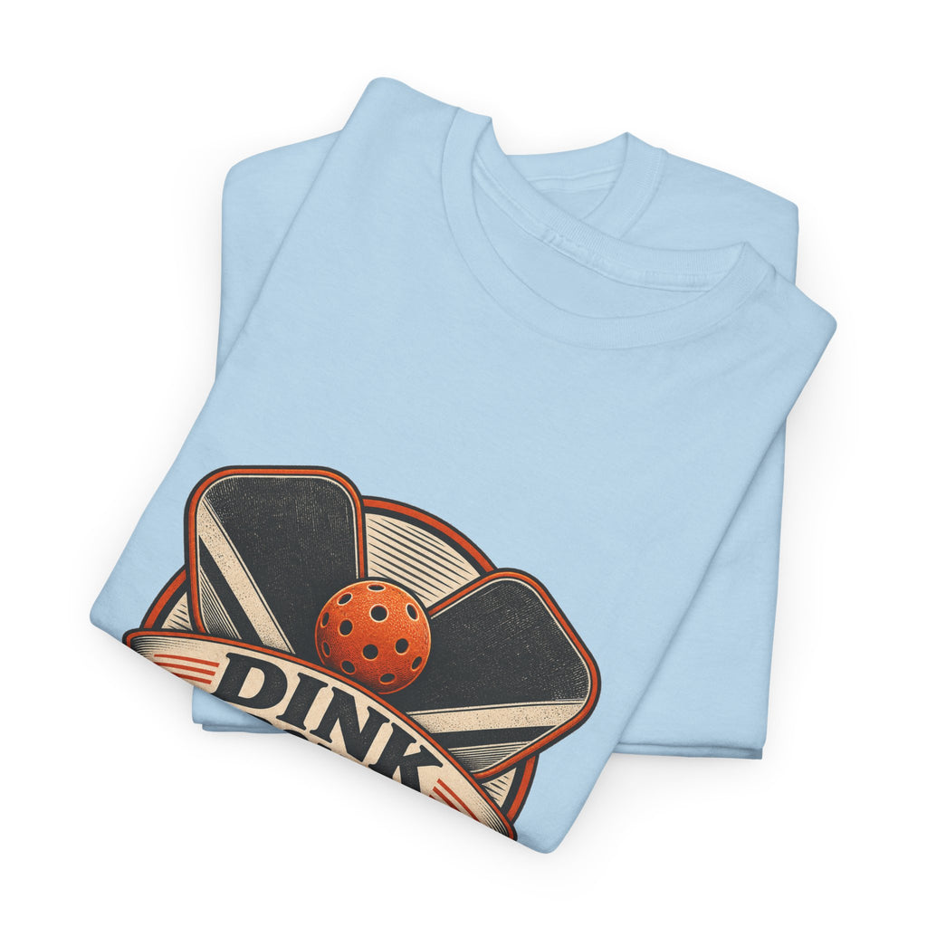 Dink Responsibly Classic Tee
