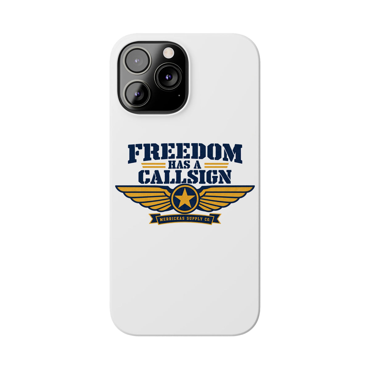 Freedom Has A Callsign Phone Case