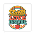 Teach Love Inspire Sticker