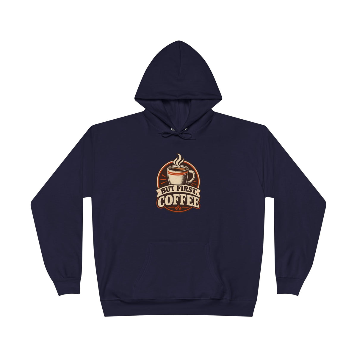 But First Coffee Hoodie