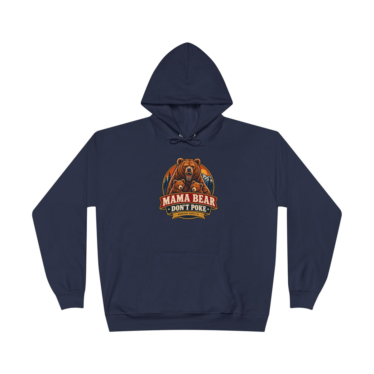 Mama Bear Don't Poke Heavyweight Hoodie