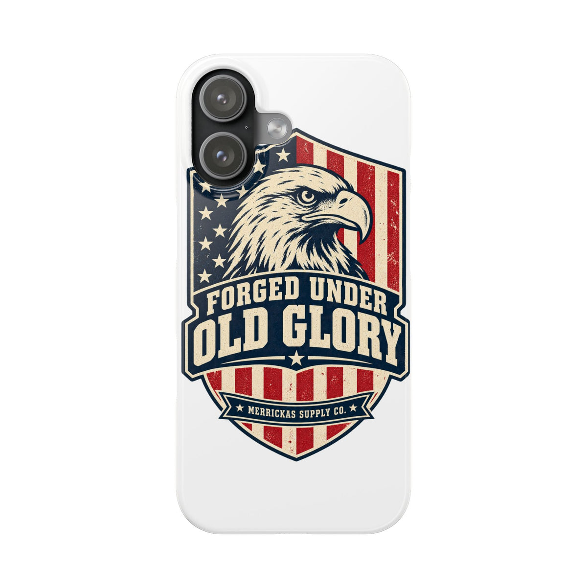 Forged Under Old Glory Phone Case