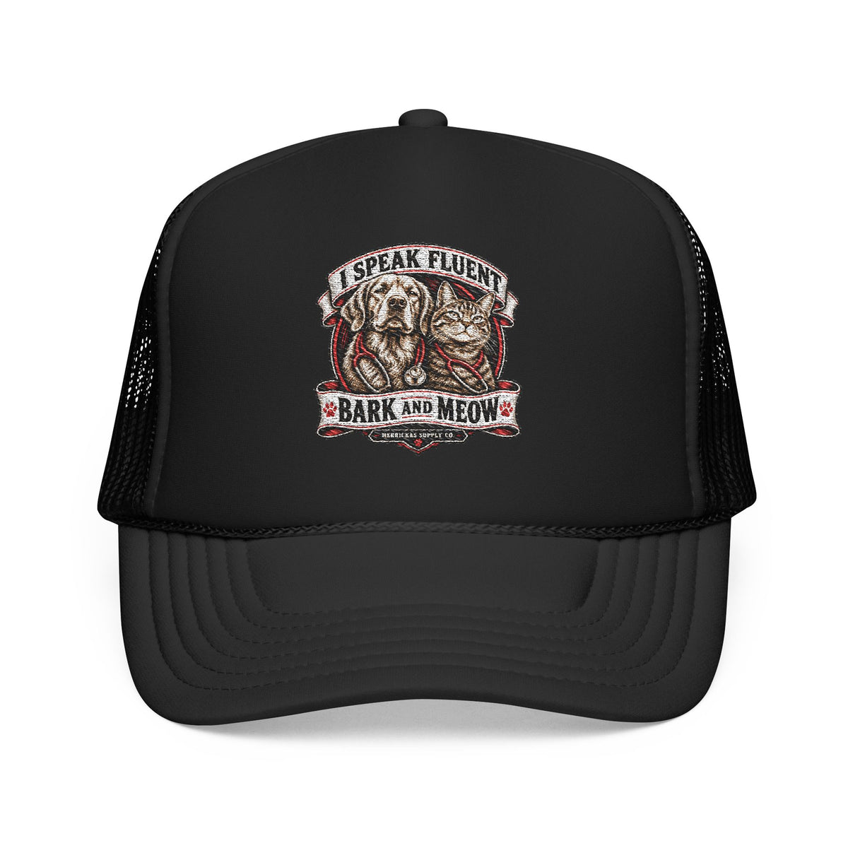 I Speak Fluent Bark And Meow Foam Trucker Hat