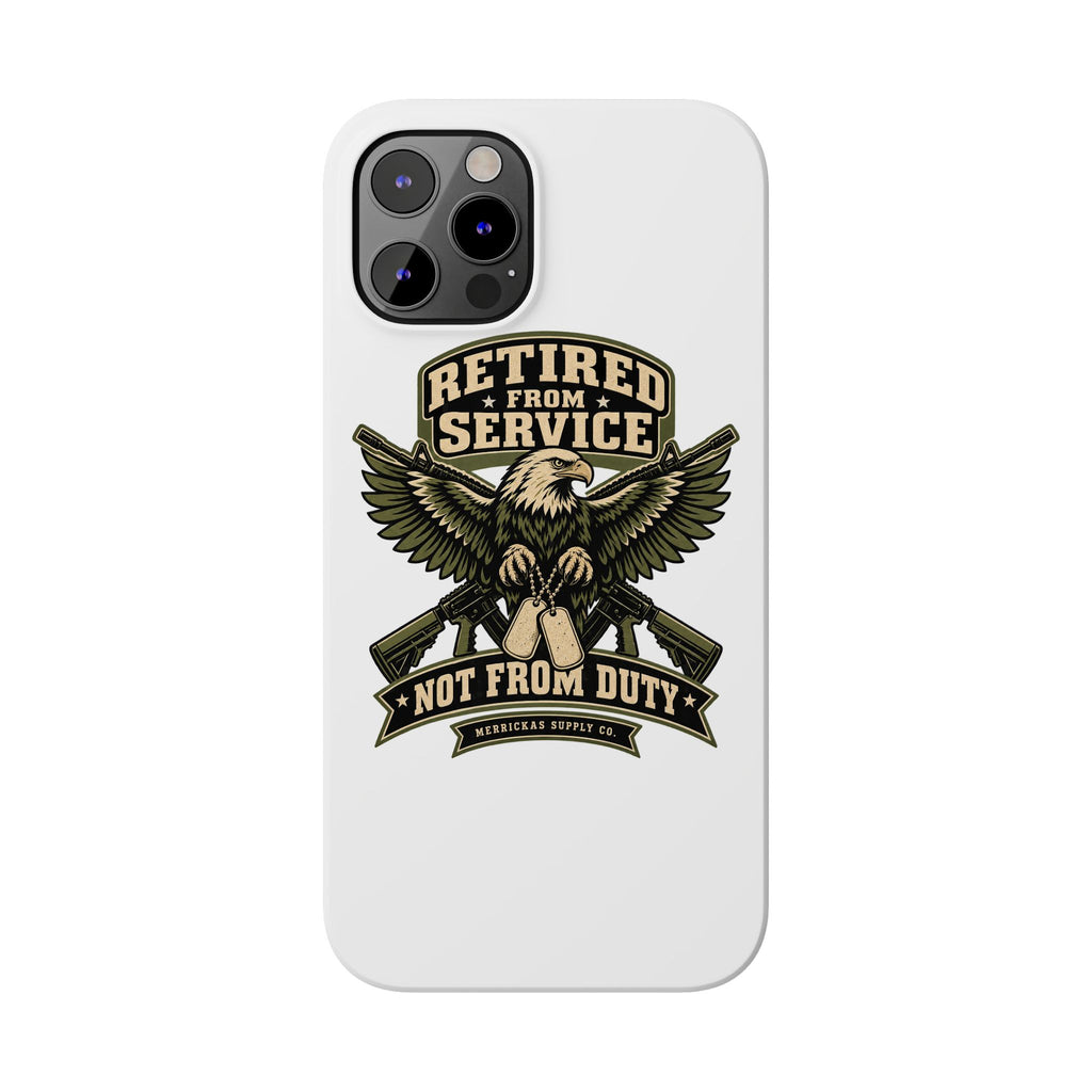 Retired From Service Not From Duty Phone Case