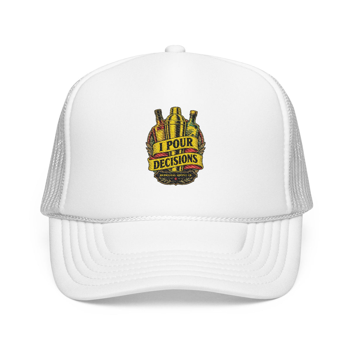I Pour Decisions Foam Trucker Hat