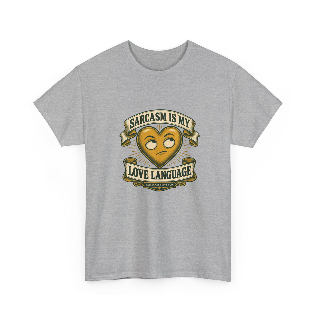 Sarcasm Is My Love Language Classic Tee