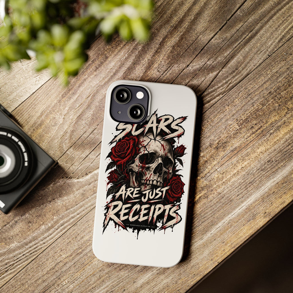 Scars Are Just Receipts Phone Case