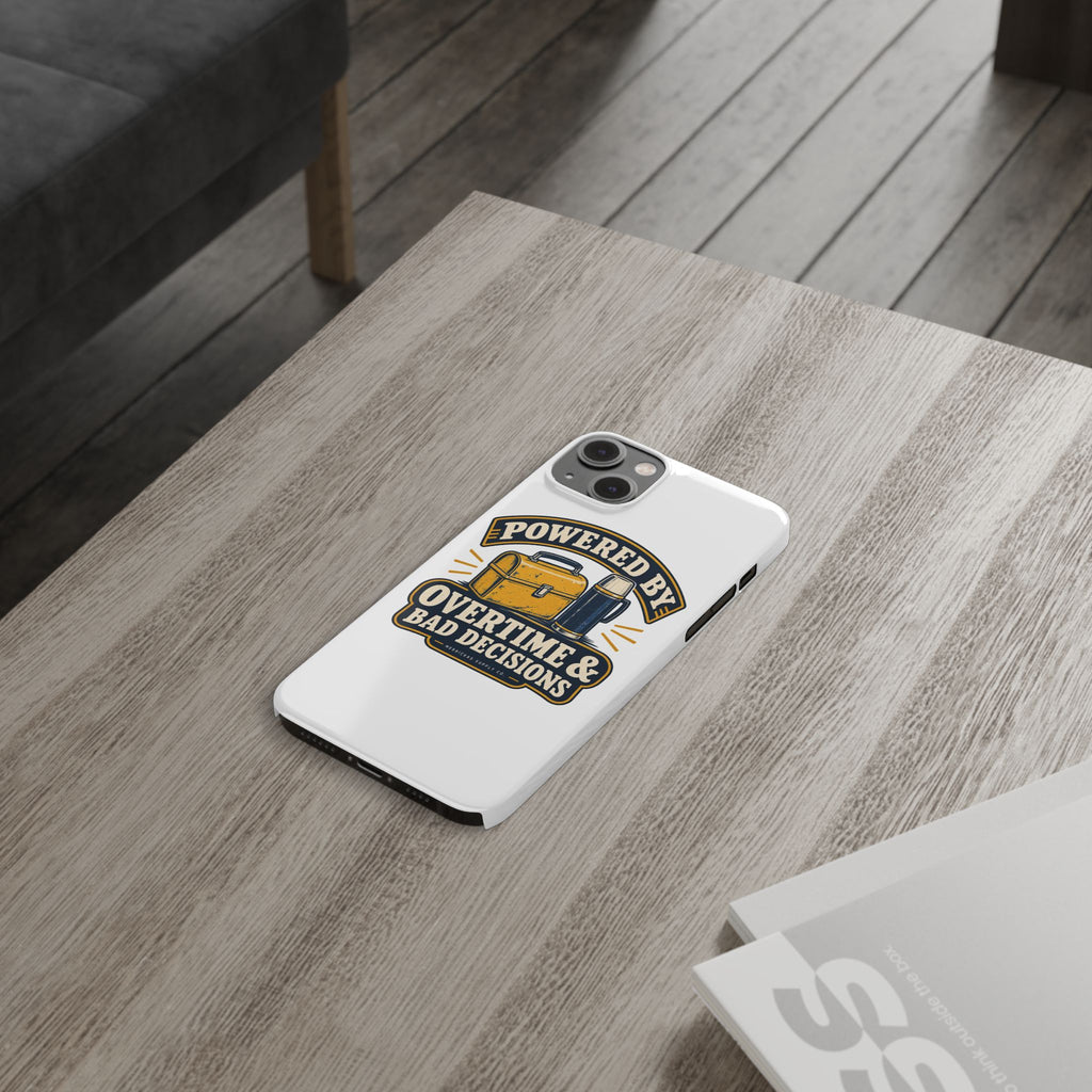 Powered By Overtime & Bad Decisions Phone Case
