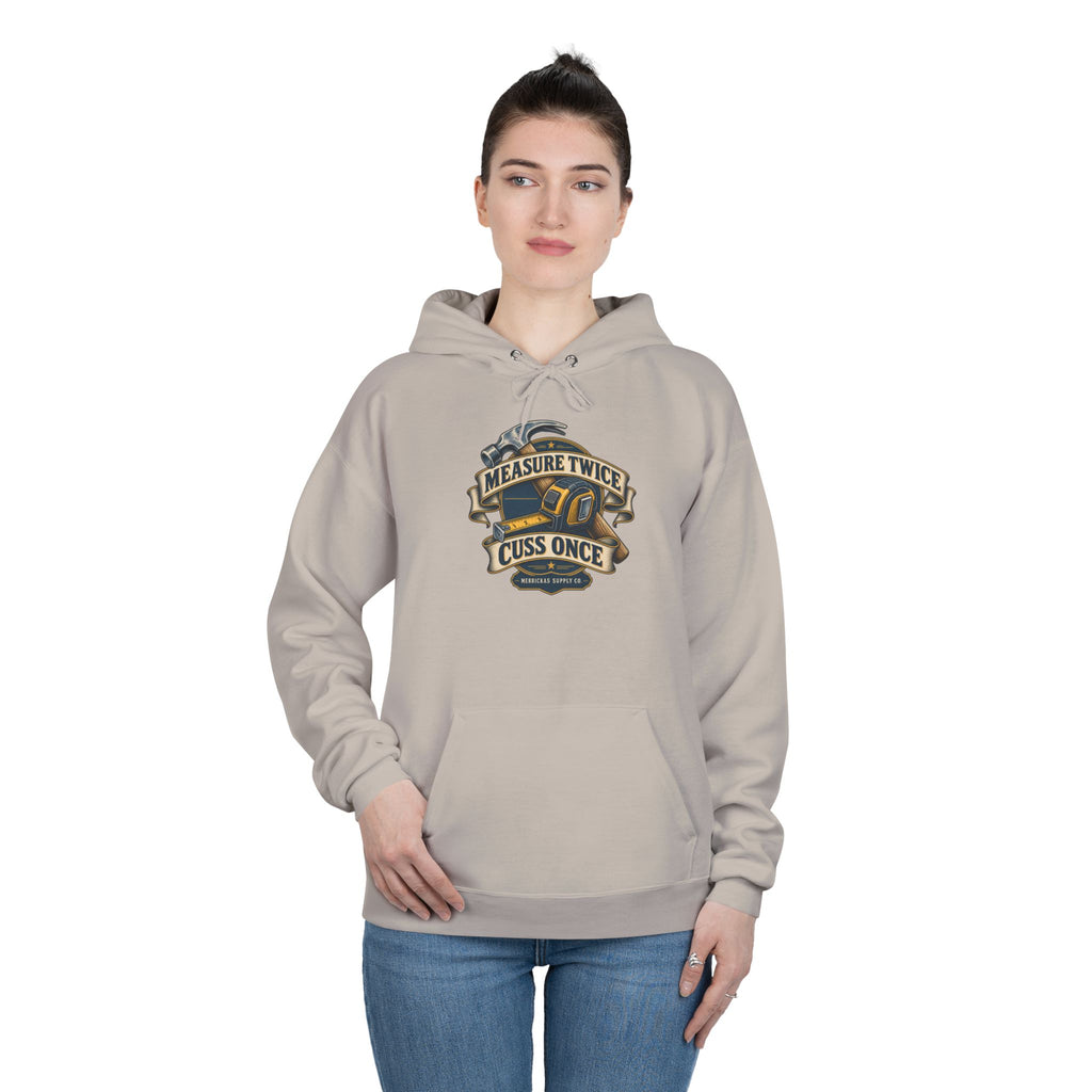 Measure Twice Cuss Once Heavyweight Hoodie